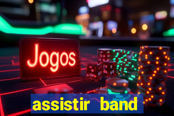 assistir band sports ao vivo